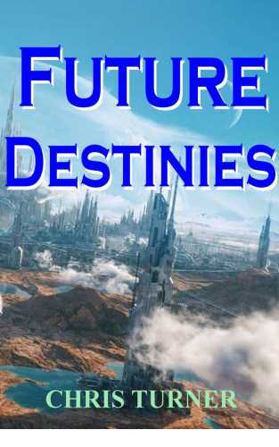 Future Destinies
