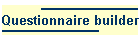 Questionnaire builder